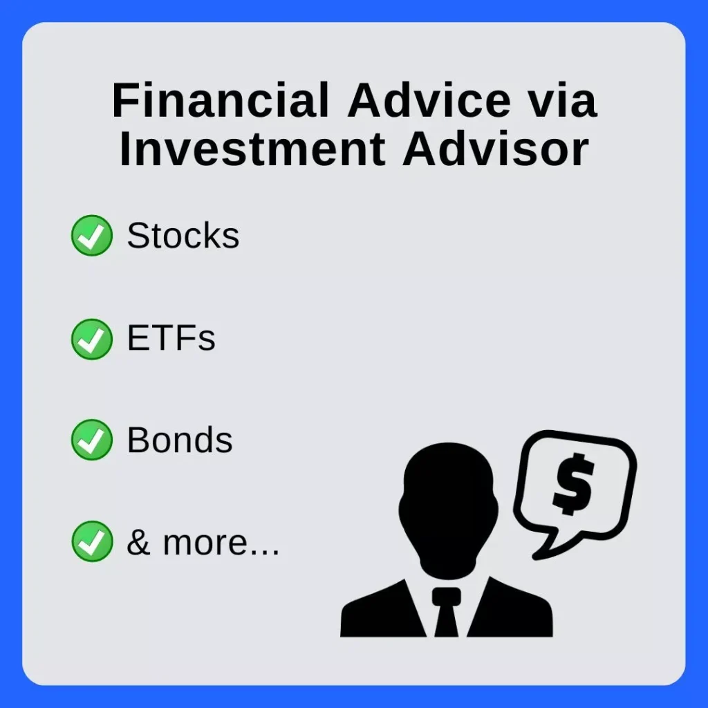 Financial Advice via Investment Advisor